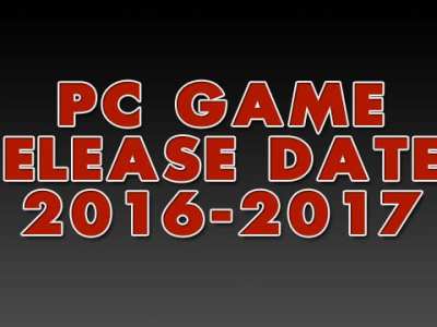 PC Game Release Dates