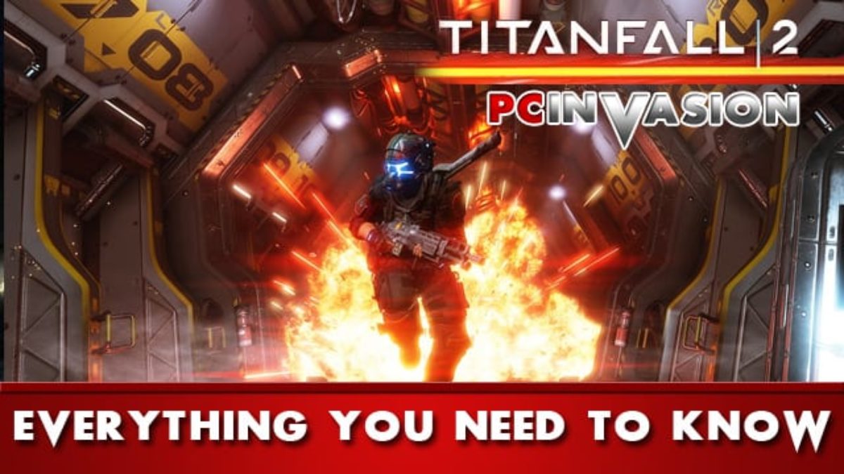 Titanfall 2 Features - Discover the Titans, the Pilots and the Frontier