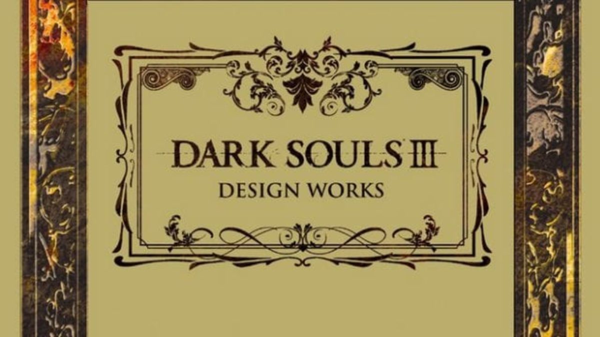 Design Works For Dark Souls 3 Coming Out 31 March In Japan