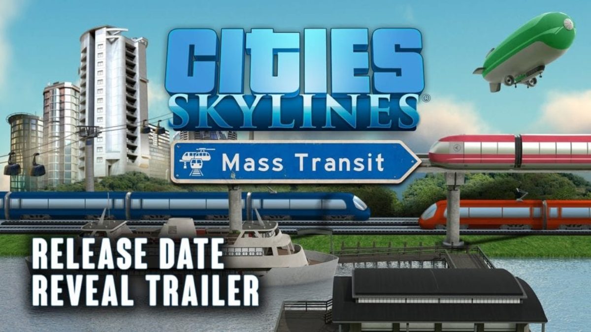 Cities Skylines Mass Transit Dlc Arrives In May