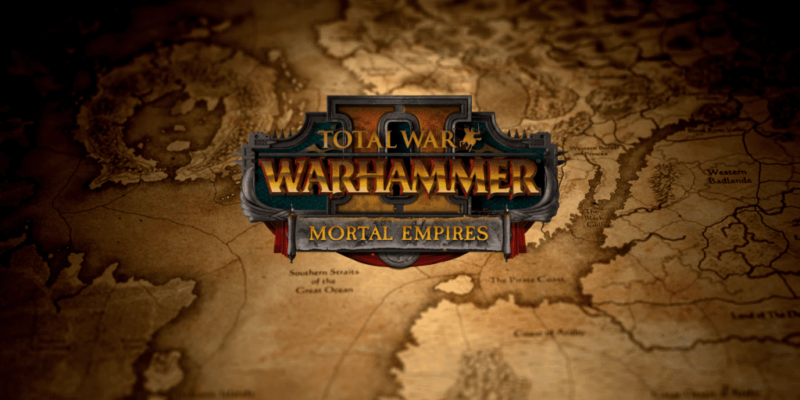 when does mortal empires campaign come out