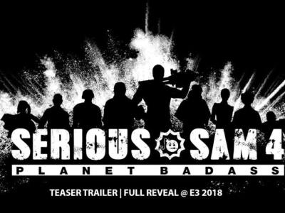 Serious Sam 4: Planet Badass Teaser Trailer – E3 Reveal Coming