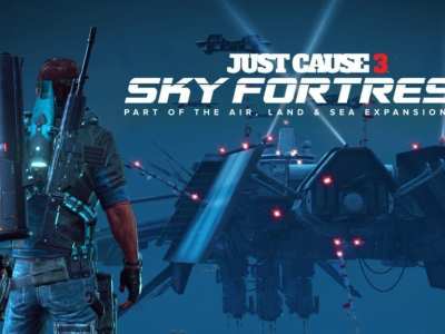 Just Cause 3 Get New Dlc, Sky Fortress