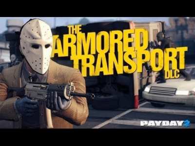 Payday 2 Armored Transport Heist Dlc Coming Tomorrow