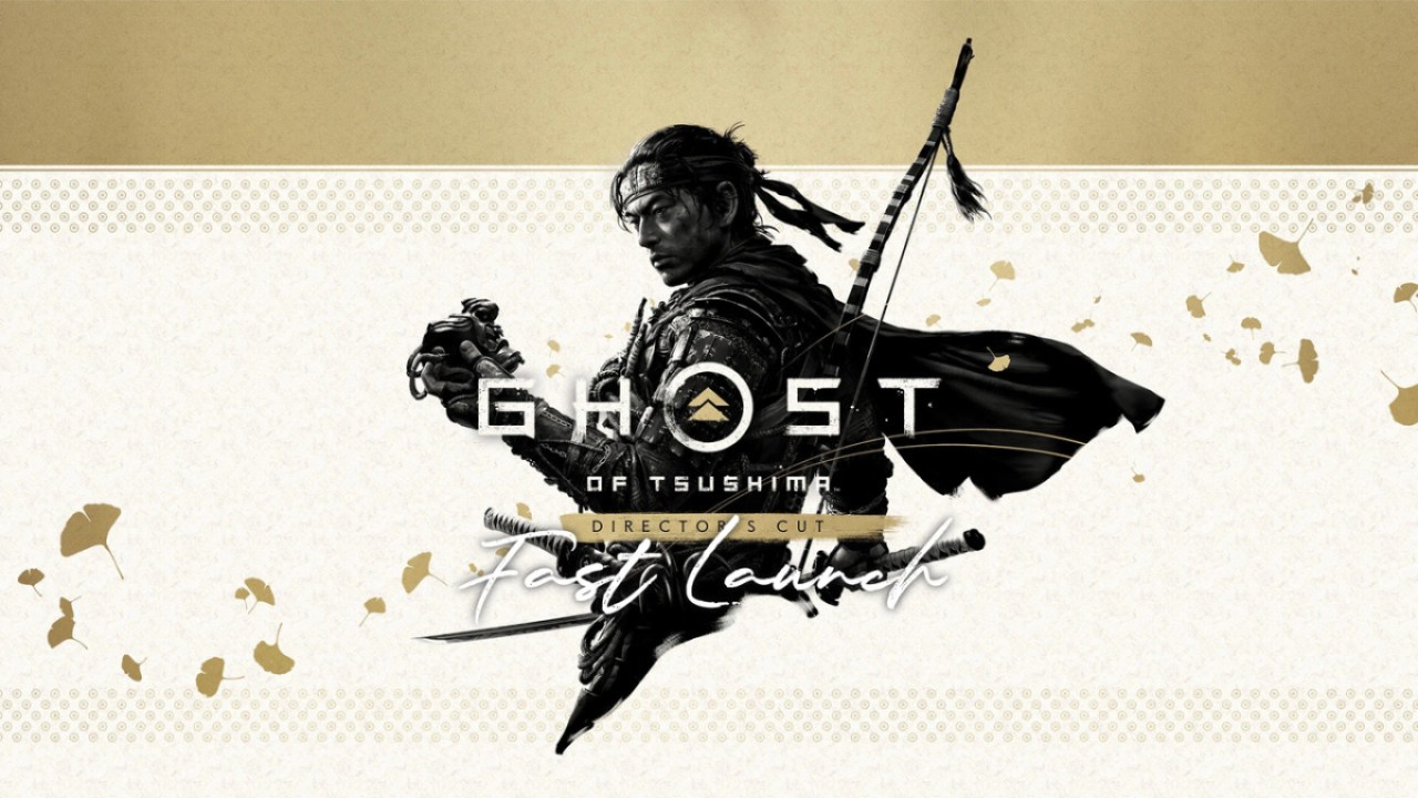Ghost Of Tsushima Fast Launch